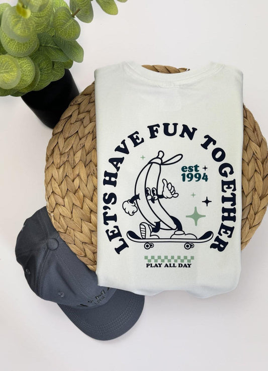 Blue Banana Let's Have Fun Together T-Shirt - V Plus Me